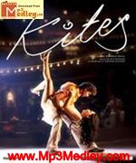 Kites 2010 Song Download